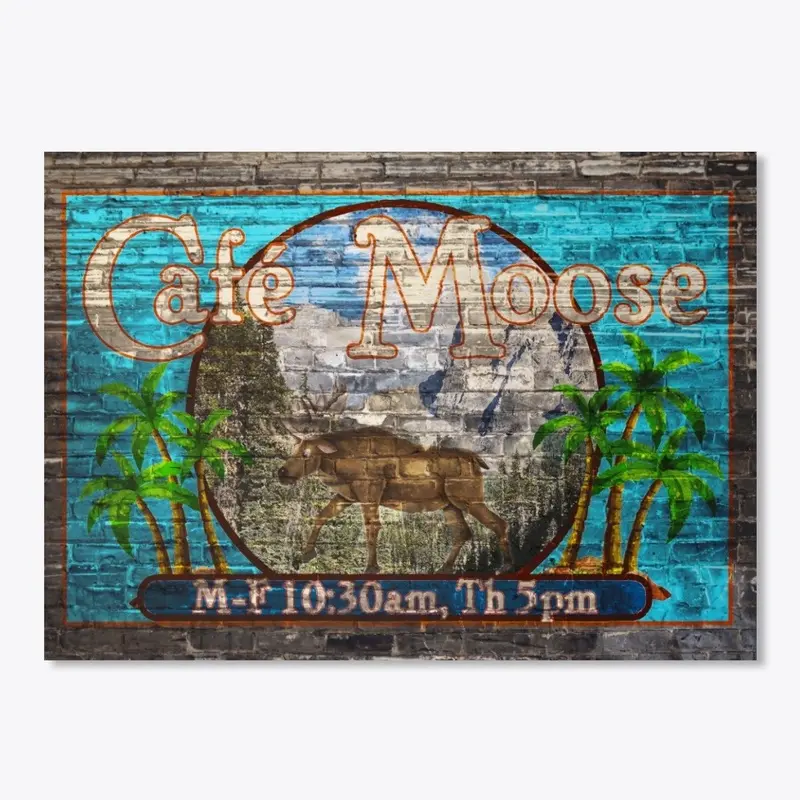 Cafe Moose Vintage Style Café Sign